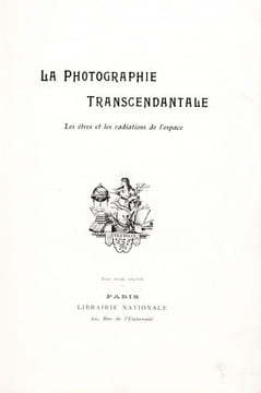 La Photographie Transcendantale : Les êtres et les radiations de l'espace. PROTH (Charles)