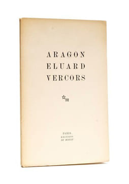 Aragon, Eluard, Vercors. [ASTIER DE LA VIGERIE, Emmanuel d'] ; ARAGON (Louis) ; ELUARD (Paul) ; VERCORS ([BRULLER] Jean)