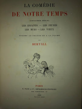 LA COMEDIE DE NOTRE TEMPS. ( 2 ÈME SÉRIE) LES ENFANTS - LES JEUNES - LES MURS-LES VIEUX.. BERTALL.