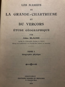 LES MASSIFS DE LA Gde CHARTREUSE ET DU VERCORS. . BLACHE Jules.