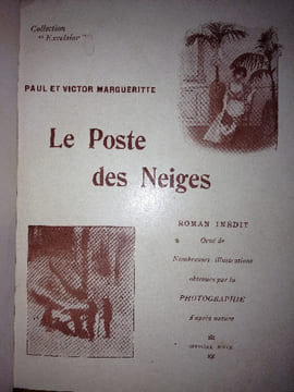 LE POSTE DES NEIGES. . MARGUERITTE Paul et Victor. ( chasseurs alpins)