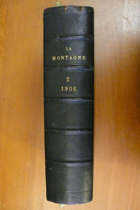 LA MONTAGNE. revue du Club alpin français. année 1906. Volume 2 de cette célèbre revue.