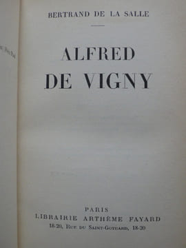 Alfred de Vigny.. DELASSALE Bertrand.