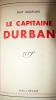 Le Capitaine Durban.. MAZELINE Guy.