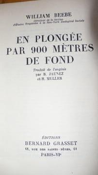 En Plongée par 900 mètres de fond. . BEEBE William ( directeur de la section d' Etudes tropicales à la New york zooligical society ).