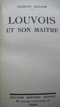 Louvois et son maître.. ROUJON Jacques.