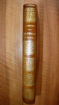 Le Cercle de Famille. ( Roman ). MAUROIS André.