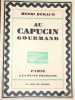 AU CAPUCIN GOURMAND.. BERAUD Henri / Libis ( illustrateur ).