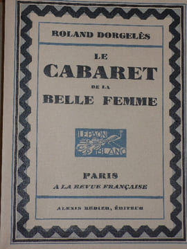 LE CABARET DE LA BELLE FEMME. . DORGELES Roland / Jacques SIMON ( illustrateur ).