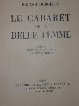 LE CABARET DE LA BELLE FEMME. . DORGELES Roland / Jacques SIMON ( illustrateur ).