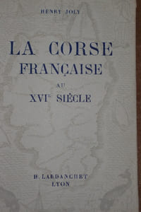 LA CORSE Française au XVIème siècle. La première occupation 1553 1559