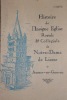 HISTOIRE de l' insigne Eglise Royale et Collégiale de Notre Dame de Liesse. Annecy - en - Genevois. . COUTIN F.