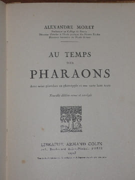 AU TEMPS DES PHARAONS.. MORET Alexandre.