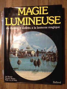 MAGIE LUMINEUSE du théâtre d' ombres à la lanterne magique.