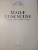 MAGIE LUMINEUSE du théâtre d' ombres à la lanterne magique.. REMISE Jac / REMISE Pascale / VAN DE WALLE Regis.