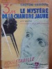 LE MYSTERE DE LA CHAMBRE JAUNE. 2ème partie : LE SECRET DE MLLE STANGERSO. Rouletabille reporter. " Le Point d' interrogation " collection de Romans ...