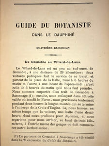 GUIDE DU BOTANISTE DANS LE DAUPHINE. Excursions bryologiques et lichénologiques pour chacune d'herborisations phanérogamiques où il est traité des propriétés et des usages au point de vue de la médecine, de l'industrie et des arts. 4ème Excursion comprenant Le Massif du VILLARD de LANS; les Côtes de SASSENAGE; Les Gorges d'ENGIN; LANS, LE VILLARD, La FAUGE, Les TOUCHES, Le Col VERT.