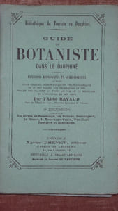 GUIDE DU BOTANISTE DANS LE DAUPHINE. Excursions bryologiques et lichénologiques pour chacune d'herborisations phanérogamiques où il est traité des propriétés et des usages au point de vue de la médecine, de l'industrie et des arts. 2ème Excursion comprenant les Cuves de Sassenage, les Balmes, Beauregard, le Désert, la Tour sans Venin, Vouillant, Fontaine et Sassenage.