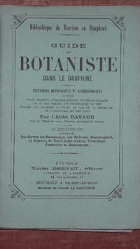 GUIDE DU BOTANISTE DANS LE DAUPHINE. Excursions bryologiques et lichénologiques pour chacune d'herborisations phanérogamiques où il est traité des propriétés et des usages au point de vue de la médecine, de l'industrie et des arts. 2ème Excursion comprenant les Cuves de Sassenage, les Balmes, Beauregard, le Désert, la Tour sans Venin, Vouillant, Fontaine et Sassenage.