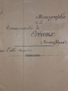 MONOGRAPHIE de la COMMUNAUTE DE CREVOUX ( Hautes - Alpes ) et NOTICE SUR LE PROCES DE MEALLE par M. L' Abbé J. DUSSERRE. 