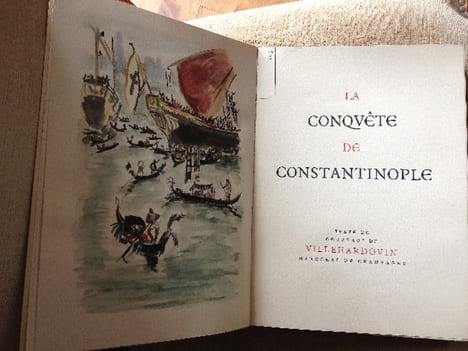 La conquête de Constantinople. . VILLEHARDOIN, BRAYER .