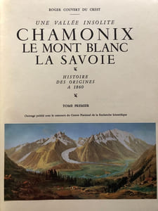 UNE VALLEE INSOLITE. CHAMONIX , LE MONT BLANC, LA SAVOIE. 
