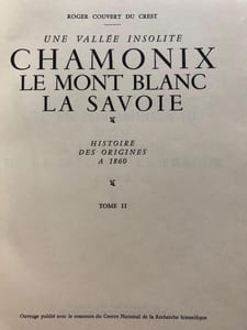 UNE VALLEE INSOLITE. CHAMONIX , LE MONT BLANC, LA SAVOIE. 