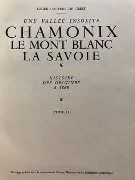 UNE VALLEE INSOLITE. CHAMONIX , LE MONT BLANC, LA SAVOIE. . COUVERT DU CREST