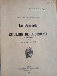 Dans les Alpes Maritimes. LA DESCENTE DU COULOIR DE LOUROUSA ( 3220 mètres ) ( 1er Juin 1923 ).