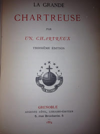 LA GRANDE CHARTREUSE PAR UN CHARTREUX. troisième édition. 1884.
