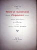 RECITS et IMPRESSIONS d' ALPINISME. ( Edition originale française ) N° 123 / 320.. REY Guido.