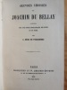 OEUVRES CHOISIES DE JOACHIM DU BELLAY, publiées avec une notice biographique , des notes  et un index. . BECQ DE FOUQUIERES Louis.