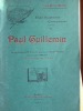 PAUL GUILLEMIN ( Etudes Dauphinoises contemporaines ). ROUX-PARASSAC Emile.