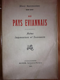 AU PAYS EVIANNAIS. Notes, Impressions et Souvenirs.