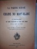 La Partie Suisse du Champ d'Excursions du Club alpin Suisse pour 1900 et 1901.. KURZ Louis. COLOMB Eugène.