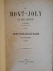 LE MONT-JOLY et ses Aspects / SAINT-GERVAIS-LES-BAINS . LE PRARION.. MOLLARD / ALISE.