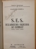 S.E.S. ECLAIREURS - SKIEURS AU COMBAT ( 1940 - 1944 - 1945 ) édité en 1946. Exemplaire N° 86 / 100. EDITION ORIGINALE. tirage de tête numéroté.. BOELL ...