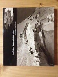 LES FRERES BISSON PHOTOGRAPHES. De flèche en cime 1840 - 1870.