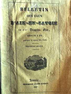 BULLETIN DES EAUX D' AIX-EN-SAVOIE par le docteur Despine fils, médecin à Aix, pendant la saison des eaux. . DESPINE Constant.