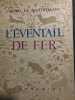 L'EVENTAIL DE FER.. MONTHERLANT Henry de.