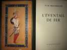 L'EVENTAIL DE FER.. MONTHERLANT Henry de.