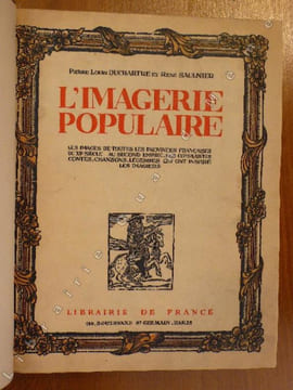 L 'IMAGERIE POPULAIRE . ( exemplaire sur papier de Hollande N° 67/150 avec une suite complète des 34 hors texte en couleurs , réservée aux seuls ...