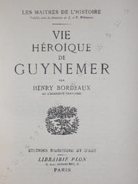 VIE HEROIQUE DE GUYNEMER .