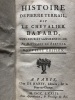 HISTOIRE  DE  PIERRE  DE  TERRAIL  DIT  LE  CHEVALIER  BAYARD.  . GUYARD  DE  BERVILLE  (  BAYARD)