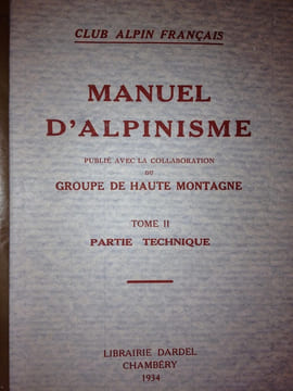 MANUEL D'ALPINISME. ( 2 volumes brochés. complet. ). CLUB ALPIN FRANçAIS.
