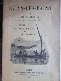 EVIAN-LES-BAINS. GUIDE DU BAIGNEUR ET DU TOURISTE.