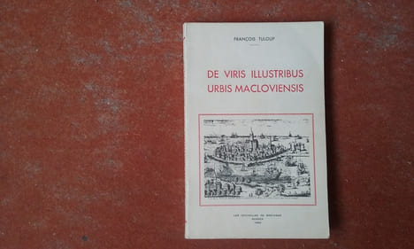 De viris illustribus urbis macloviensis
. TULOUP François