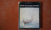 Histoire de la marine berckoise. Le pêcheur de Berck et son milieu maritime
. MACQUET-MICHEDEZ Joseph J.-B.
