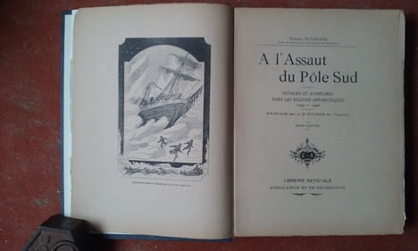 A l'Assaut du Pôle Sud - Voyages et aventures dans les Régions Antarctiques, 1599-1906
. BOURNAND François
