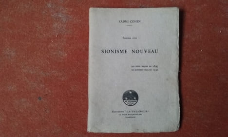 Esquisse d'un Sionisme nouveau - Les idées reçues en 1897 ne suffisent plus en 1932
. COHEN Kadmi

